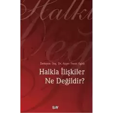 Halkla İlişkiler Ne Değildir?