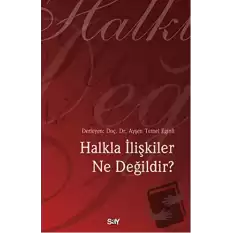 Halkla İlişkiler Ne Değildir?