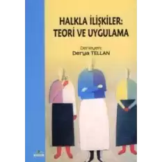 Halkla İlişkiler: Teori ve Uygulama