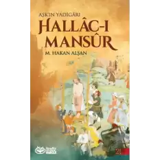 Hallac-ı Mansur - Aşkın Yadigarı