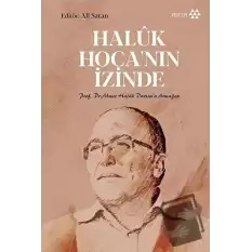 Haluk Hocanın İzinde