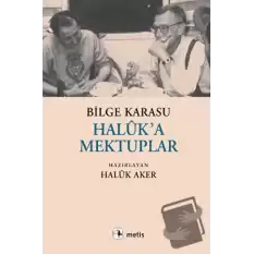 Haluk’a Mektuplar