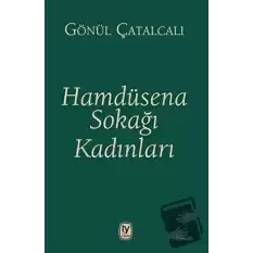 Hamdüsena Sokağı Kadınları