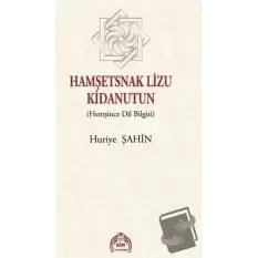 Hamşetsnak Lizu Kidanutun