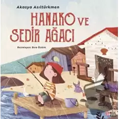 Hanako ve Sedir Ağacı