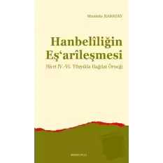 Hanbelîliğin Eş‘arîleşmesi