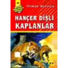 Hançer Dişli Kaplanlar