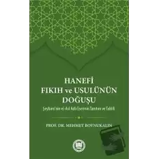 Hanefi Fıkıh ve Usulünün Doğuşu