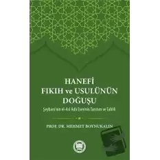 Hanefi Fıkıh ve Usulünün Doğuşu