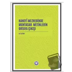 Hanefi Mezhebinde Muhtasar Metinlerin Ortaya Çıkışı