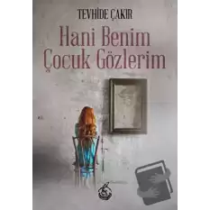 Hani Benim Çocuk Gözlerim