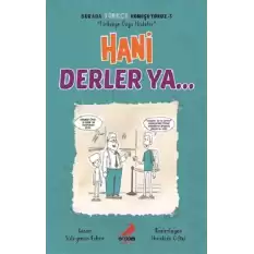 Hani Derler Ya... - Burada Türkçe Konuşuyoruz 5