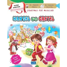 Hansel ve Gretel - Çıkartmalı Peri Masalları