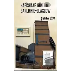 Hapishane Günlüğü: Barlinnie-Glasgow