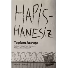 Hapishanesiz Toplum Arayışı