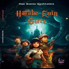 Harabe Evin Sırrı