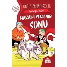 Haram Yemenin Sonu - Değerler Eğitimi Hikayeleri