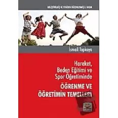 Hareket, Beden Eğitimi ve Spor Öğretiminde Öğrenme ve Öğretimin Temelleri