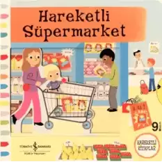 Hareketli Süpermarket (Ciltli)