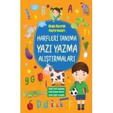 Harfleri Tanıma Yazı Yazma Alıştırmaları