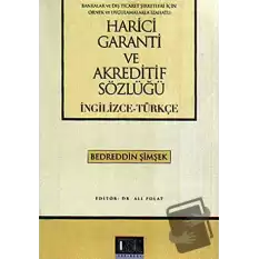 Harici Garanti ve Akreditif Sözlüğü