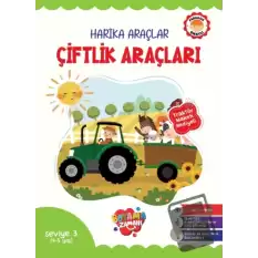 Harika Araçlar - Çiftlik Araçları Seviye 3 (4-5 Yaş)