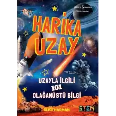 Harika Uzay - Uzayla ilgili 101 Olağanüstü Bilgi