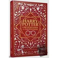 Harry Potter Gibi Düşünmek ve Davranmak