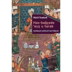 Has-Bağçede ’Ayş u Tarab - Nedimler Şairler Mutripler