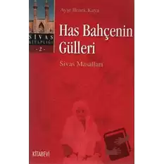 Has Bahçenin Gülleri