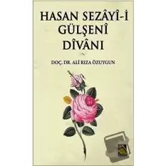 Hasan Sezayi-i Gülşeni Divanı