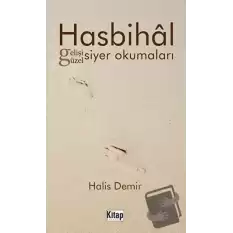 Hasbihal Gelişi Güzel Siyer Okumaları