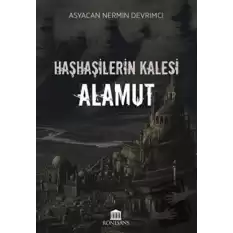 Haşhaşilerin Kalesi Alamut