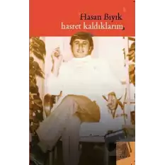 Hasret Kaldıklarım