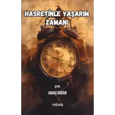 Hasretinle Yaşarım Zamanı