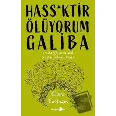 Hass*ktir Ölüyorum Galiba