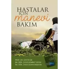 Hastalar İçin Manevi Bakım