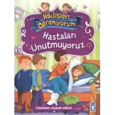 Hastaları Unutmuyoruz - Hadisleri Öğreniyorum