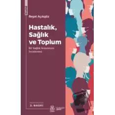 Hastalık, Sağlık ve Toplum