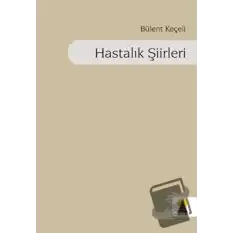 Hastalık Şiirleri