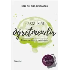 Hastalıklar Öğretmendir