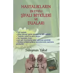 Hastalıkların En Etkili Şifalı Bitkileri ve Duaları