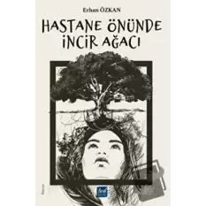 Hastane Önünde İncir Ağacı