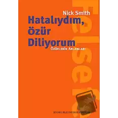 Hatalıydım, Özür Diliyorum