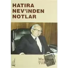 Hatıra Nev’inden Notlar