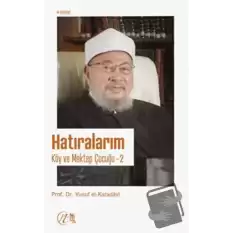 Hatıralarım - Köy ve Mektep Çocuğu