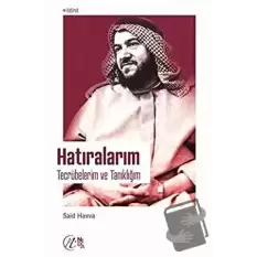 Hatıralarım - Tecrübelerim ve Tanıklığım