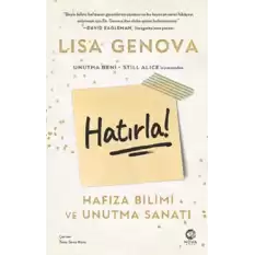 Hatırla! - Hafıza Bilimi ve Unutma Sanatı