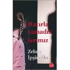 Hatırlayamadıklarımız