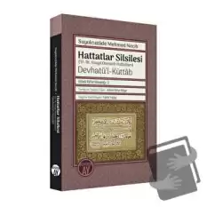 Hattatlar Silsilesi (17-18. Yüzyıl Osmanlı Hattatları) Devhatü’l-Küttab